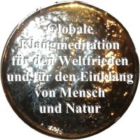 Globale Klangmeditation für den Weltfrieden